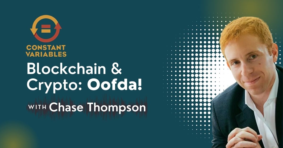 104: Blockchain & Crypto: Oofda! with Chase Thompson of Arena