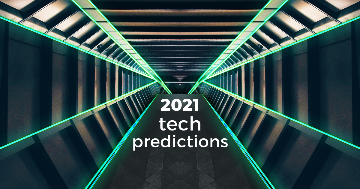 58: 2021 Tech Predictions